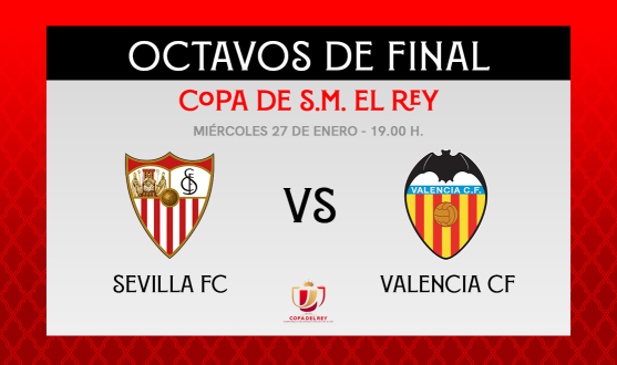 Sevilla-Valencia en los octavos de la Copa del Rey
