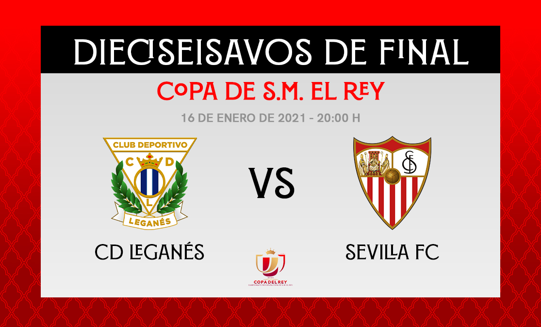 Horario para el CD Leganés-Sevilla FC de Copa del Rey