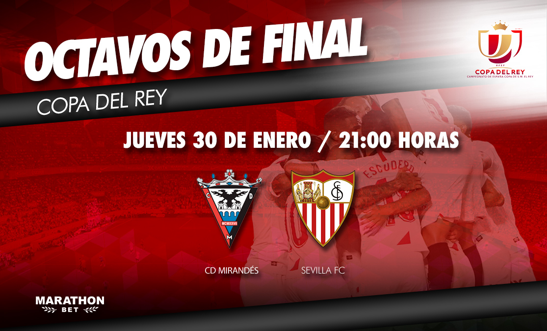 Copa del Rey against Mirandes on Thursday 30th January at 21.00