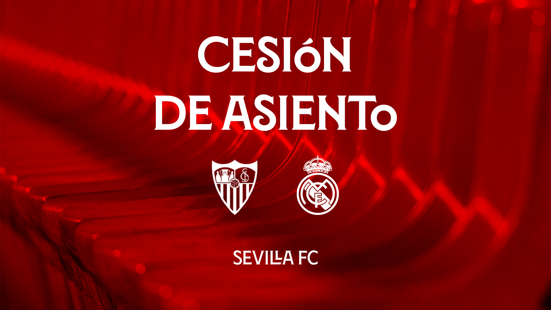 Cesión de asiento para el Sevilla FC-Real Madrid