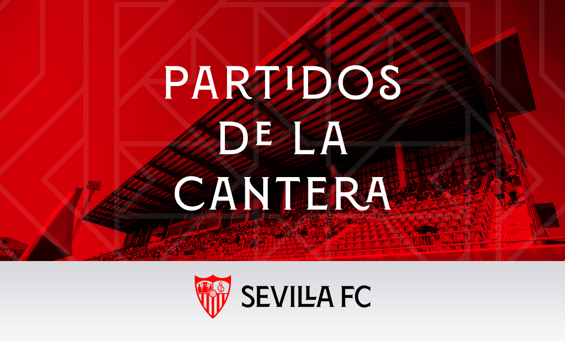 Partidos de la cantera del Sevilla FC