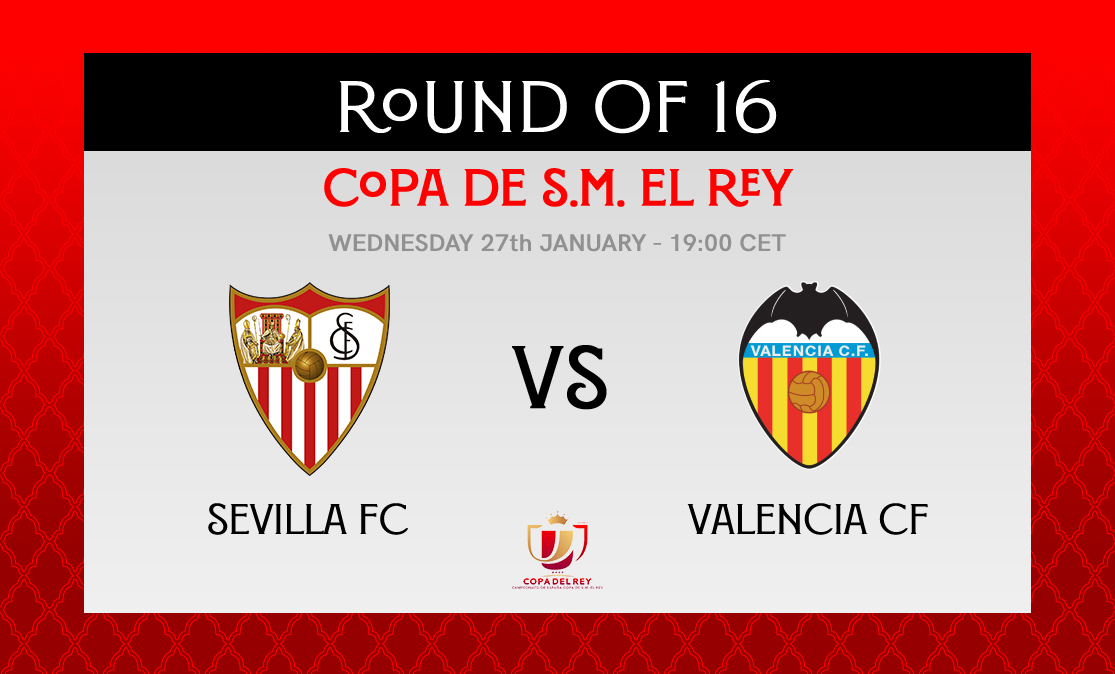 Copa del Rey Round of 16: Sevilla FC vs Valencia CF
