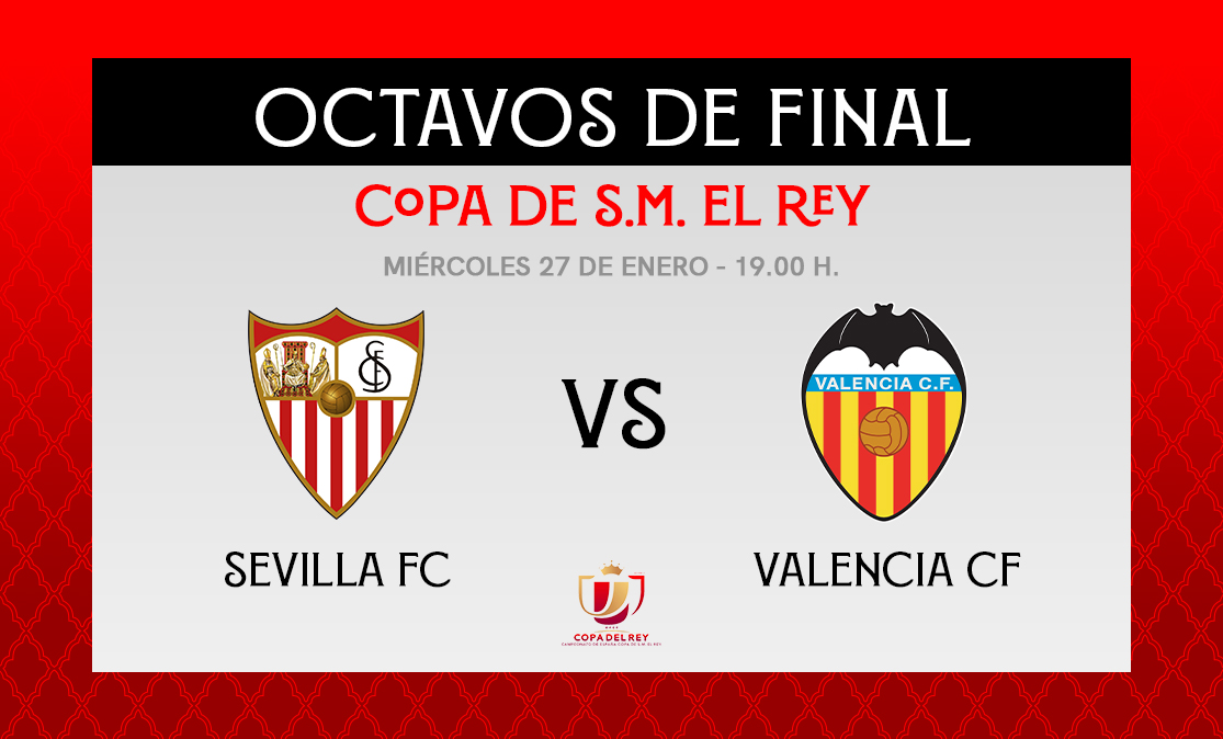 Sevilla-Valencia en los octavos de la Copa del Rey