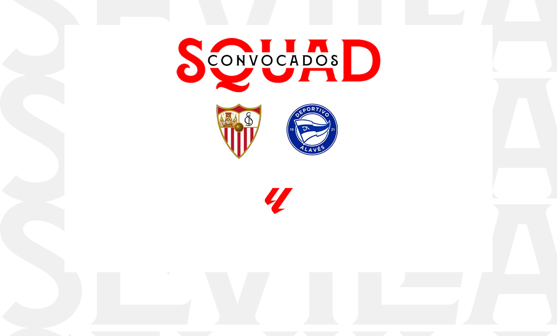 Convocatoria del Sevilla FC ante el Deportivo Alavés