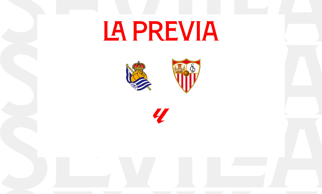 La previa del Real Sociedad-Sevilla FC