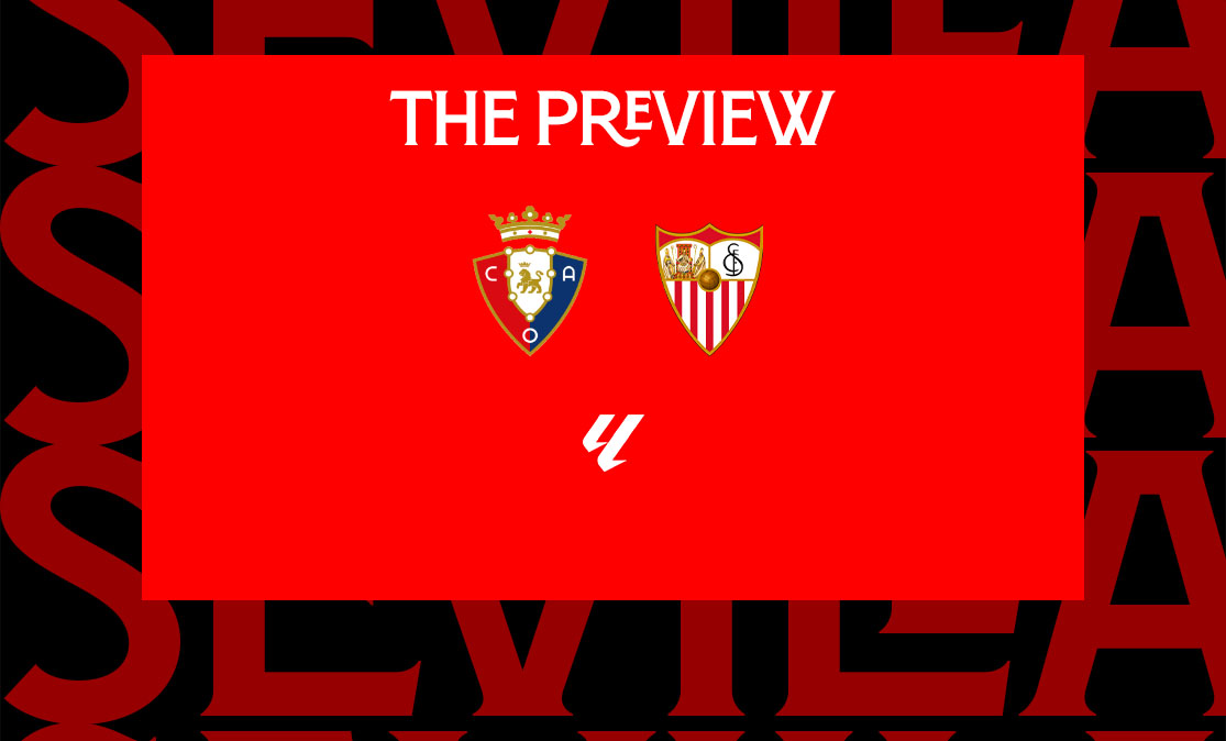 Preview: CA Osasuna vs Sevilla FC