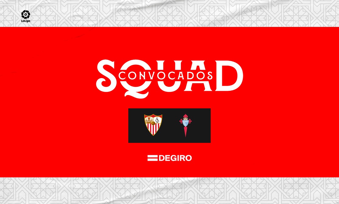 Lista de convocados del Sevilla FC para enfrentarse al RC Celta de Vigo
