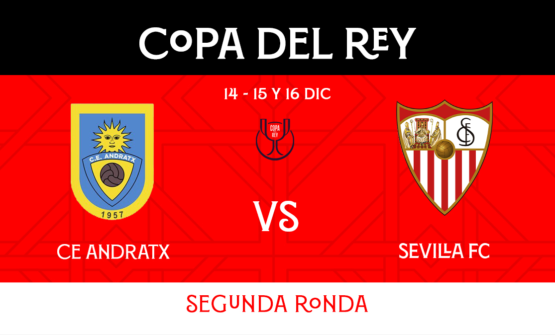 CE Andratx-Sevilla FC en la segunda ronda de la Copa del Rey