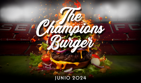 The Champions Burger en el Sánchez-Pizjuán.