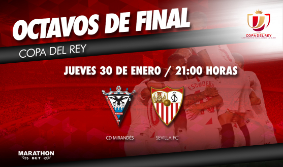Copa del Rey against Mirandes on Thursday 30th January at 21.00