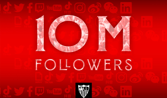 Ten million followers on Sevilla FC's social media platforms 