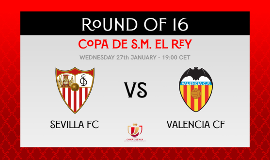Copa del Rey Round of 16: Sevilla FC vs Valencia CF