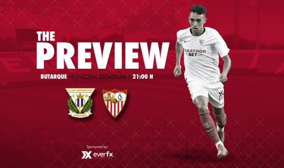 Preview: CD Leganés-Sevilla FC