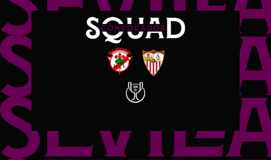 Lista de convocados del Sevilla FC para enfrentarse al CD Quintanar