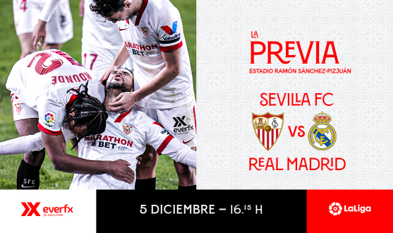 Previa del partido de LaLiga entre el Sevilla FC y el Real Madrid