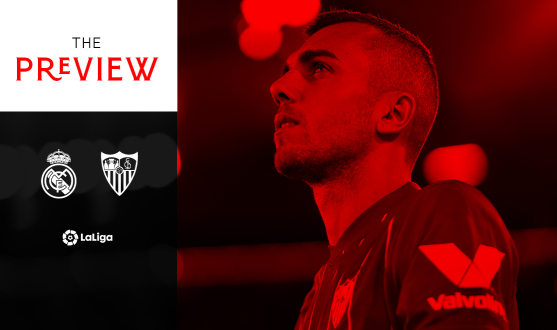 Preview: Real Madrid vs Sevilla FC