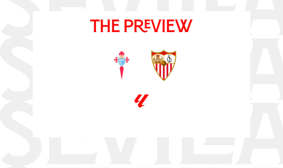 RC Celta-Sevilla FC Preview 