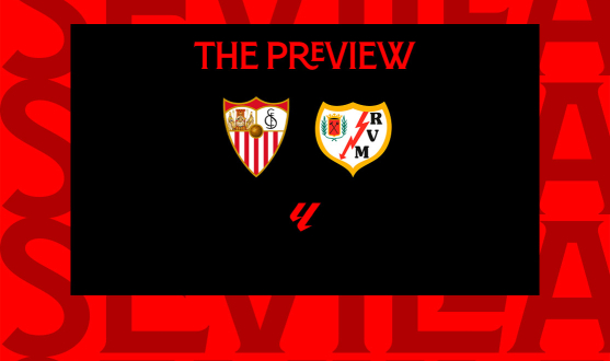 Preview: Sevilla FC vs Rayo Vallecano
