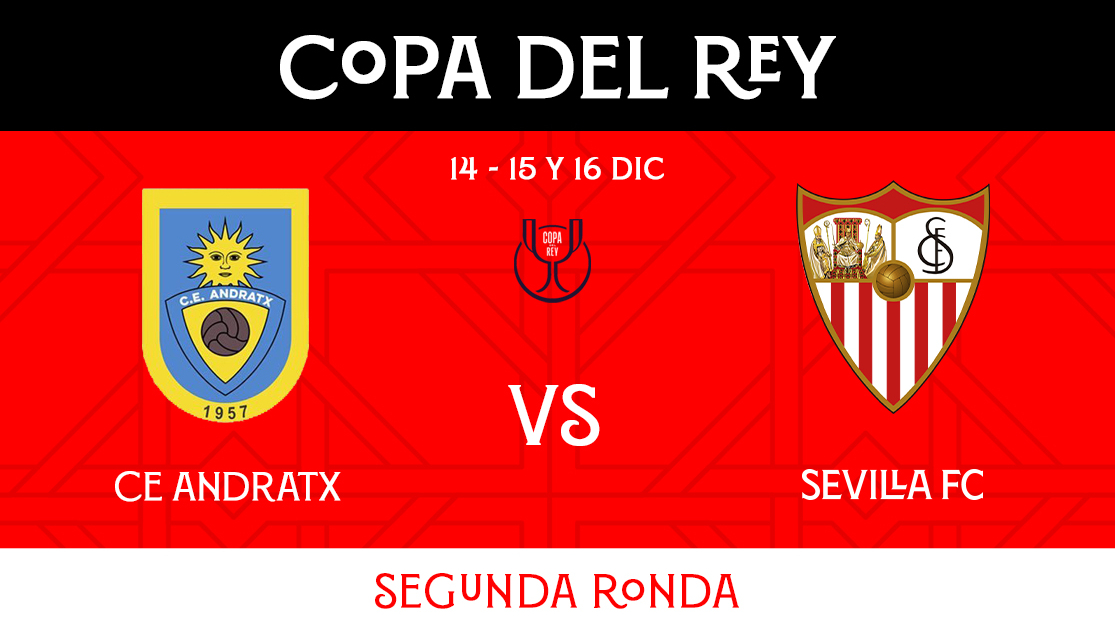 CE Andratx-Sevilla FC en la segunda ronda de la Copa del Rey